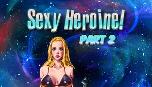 Sexy Heroine! Part 2 cover