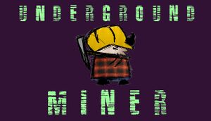 Underground Miner cover