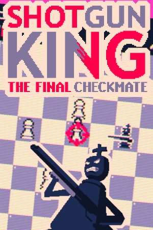 Shotgun King: The Final Checkmate cover