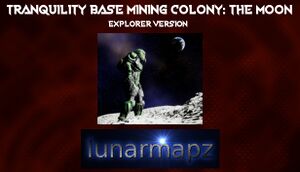 Tranquility Base Mining Colony: The Moon - Explorer Version cover