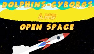 Dolphins-cyborgs and Open Space cover