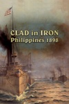 Clad in Iron Philippines 1898 cover.jpg