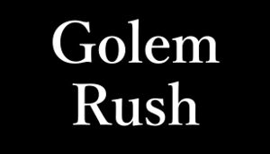 Golem Rush cover