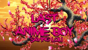 Last Anime Boy: Saving Loli cover