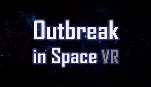Outbreak in Space VR cover