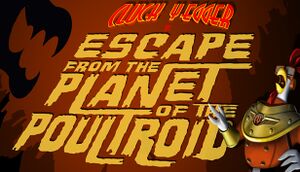 Cluck Yegger in Escape From The Planet of The Poultroid cover
