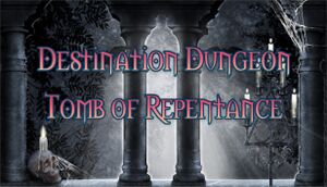 Destination Dungeon: Tomb of Repentance cover