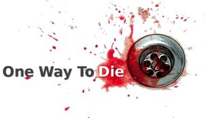 One Way To Die: Steam Edition cover