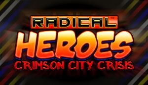 Radical Heroes: Crimson City Crisis cover