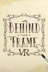 Behind the Frame - The Finest Scenery VR cover.jpg