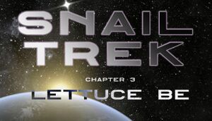 Snail Trek - Chapter 3: Lettuce Be cover