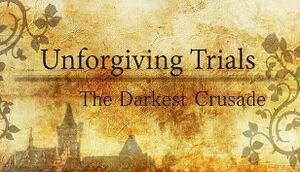 Unforgiving Trials: The Darkest Crusade cover