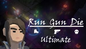 Run Gun Die Ultimate cover