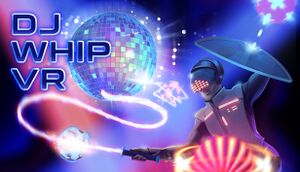 DJ Whip VR cover
