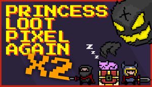 Princess.Loot.Pixel.Again x2 cover