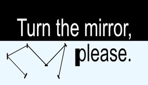 Turn the mirror, please. cover