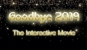 Goodbye 2019 (Interactive Movie) cover