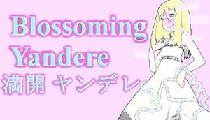 Blossoming Yandere 満開 ヤンデレ cover