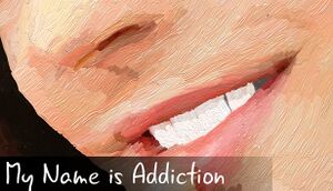 My Name is Addiction cover