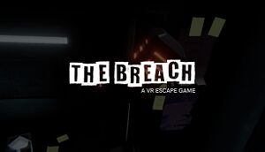 The Breach: A VR Escape Game cover