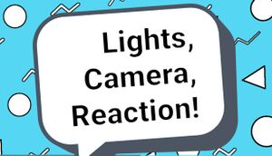 Lights, Camera, Reaction! cover