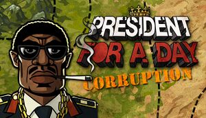 President for a Day - Corruption cover
