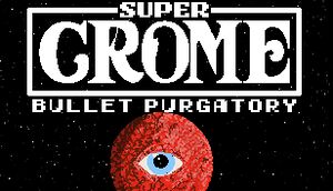 Super Crome: Bullet Purgatory cover