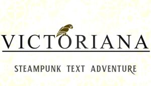 Victoriana - Steampunk Text Adventure cover