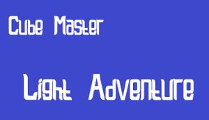 Cube Master: Light Adventure cover