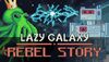 Lazy Galaxy Rebel Story cover.jpg