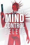 SUPERHOT MIND CONTROL DELETE cover.jpg