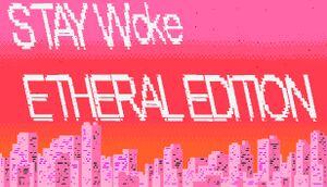 Stay Woke Etheral Edition cover