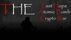 The Last Hope: Atomic Bomb - Crypto War cover