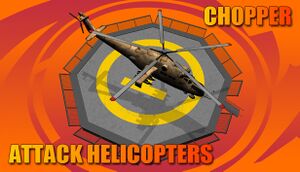 Chopper: Attack helicopters cover