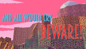 And All Would Cry Beware! cover