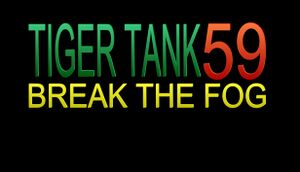 Tiger Tank 59 Ⅰ Break The Fog cover