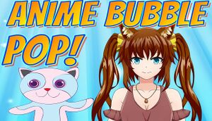 Anime Bubble Pop cover