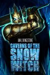 Caverns of the Snow Witch cover.jpg