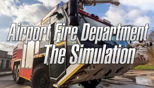 Airport Fire Department - The Simulation cover