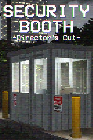 Security Booth: Director's Cut cover