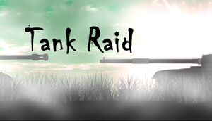 Tank raid cover
