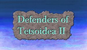 Defenders of Tetsoidea II cover