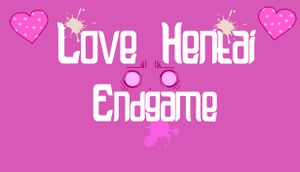 Love Hentai: Endgame cover