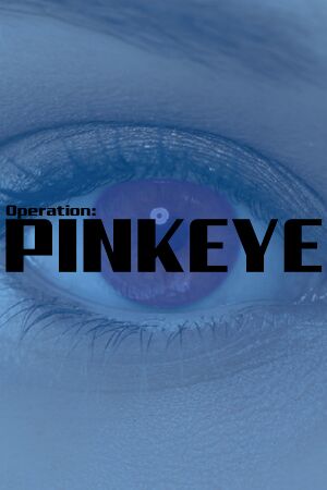 Operation: Pinkeye cover