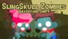 SlingSkull Zombies Graveyard Shift cover.jpg