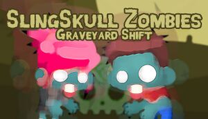 SlingSkull Zombies: Graveyard Shift cover