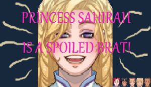 Princess Sahirah is a Spoiled Brat! cover