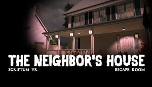 Scriptum VR: The Neighbor's House Escape Room cover