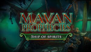 Mayan Prophecies: Ship of Spirits cover