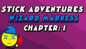 Stick Adventures: Wizard Madness: Chapter 1 cover